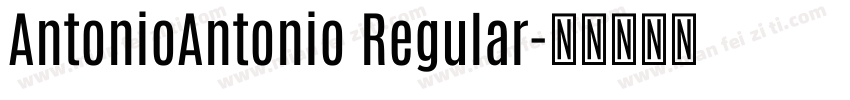 AntonioAntonio Regular字体转换